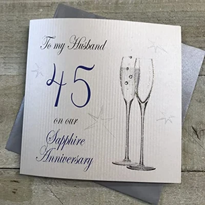Image of WHITE COTTON CARDS Champagne Flutes to My Husband On Our Sapphire Handmade 45th Anniversary Card, White, P45H,16cm x 16cm