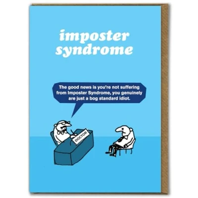 Image of Brainbox Candy Official Modern Toss Funny Birthday Card &#039;Imposter Syndrome&#039; Hilarious Cartoon Comedy Alternative Humour Cards For Him Her Friends Mates