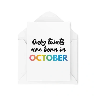 Image of Funny Birthday Cards Banter Greeting Card Only T W ATS are Born in October Witty Humour Laughter Comedy Joke Fun Handmade CBH177