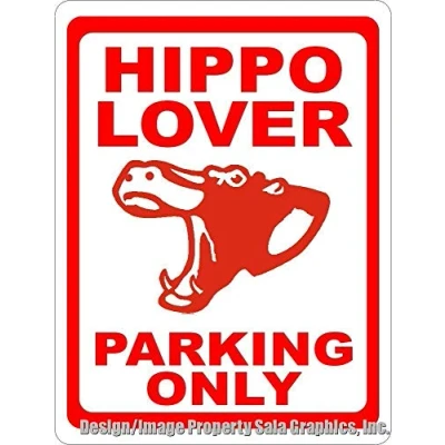 Image of Hippo Lover Parking Only Sign Lovers Hippos Hippopotamus Gift 8x12 Inches