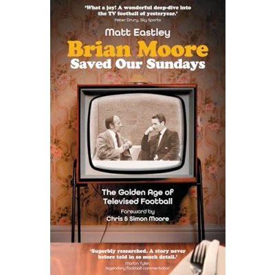 Image of Brian Moore Saved Our Sundays: The Golden Age of Televised Football