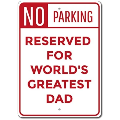 Image of Dad Parking Sign Dadworld&#039;S Greatest Decor Metal 8x12 inches