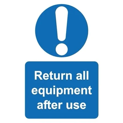 Image of Return all equipment after use safety sign Self adhesive sticker (300mm x 200mm)