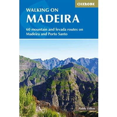 Image of Walking on Madeira: 60 mountain and levada routes Madeira Porto Santo (International Walking)