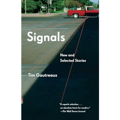 Image of Signals: New and Selected Stories (Vintage Contemporaries)