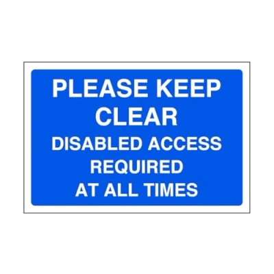 Image of Please keep clear disabled access required at all times parking sign disable signage 1.2mm Rigid plastic for indoor/outdoor usage (600mm x 400mm) Viewing Distance within 20m.