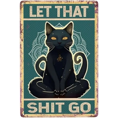 Image of Vintage Metal Tin Sign Let That Shit Go Funny Signs Posters for Home Kitchen Office Coffee Bar Wall Art 8x12 Inch