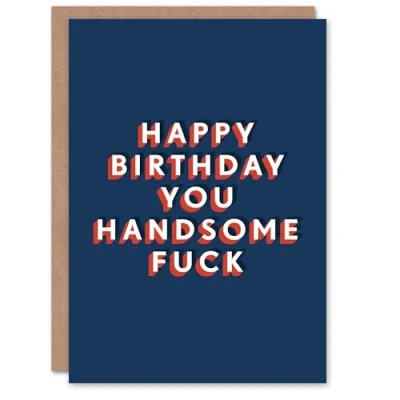 Image of Artery8 You Handsome F*ck Fun Bold Adult Humour For Him Birthday Card