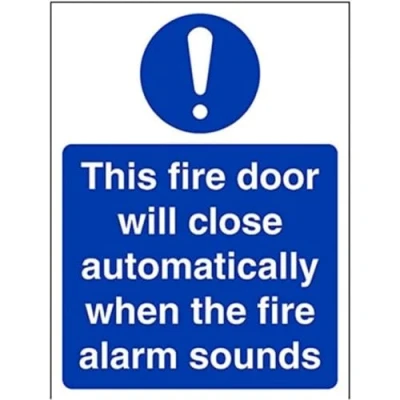 Image of VSafety This Fire Door Will Close Automatically On The Operation Of Alarm Sign Portrait 150mm x 200mm Self Adhesive Vinyl