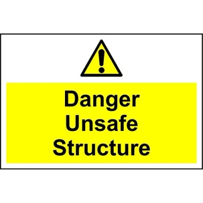 Image of Construction site safety Danger unsafe structure sign 3mm Aluminium 300mm x 200mm