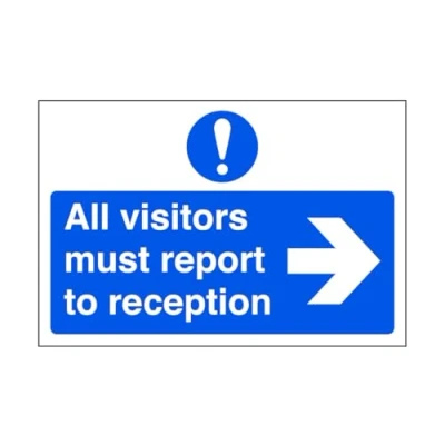 Image of All visitors must report to reception &quot;arrow right&quot; road sign 3mm Aluminum Dibond for indoor/outdoor usage (400mm x 300mm) 14m Viewing Distance.