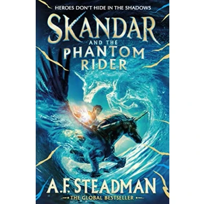 Image of Skandar and the Phantom Rider: spectacular sequel to Unicorn Thief, biggest fantasy adventure since Harry Potter (Volume 2)