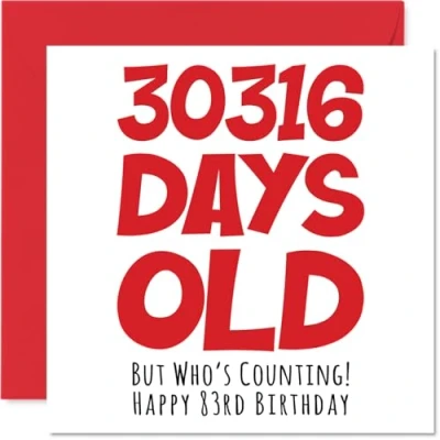 Image of 83rd Birthday Card for Men Women Him Her 30316 Days Old Funny Adult Eighty Three Third Happy Grandma Nan Grandad Gran Mum Dad, 145mm x Humour Joke Greeting Cards