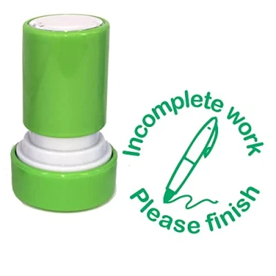 Image of Incomplete Work, Please Finish Teacher Stamp. 22mm Quality, Reinkable Self Inking Stamp (Green) ^