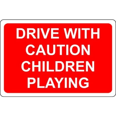 Image of Drive with caution children playing road Safety sign 3mm Aluminium 400mm x 300mm