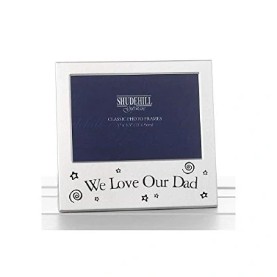 Image of 5&quot; x 3&quot; We Love our Dad Photo Frame Occasion Gift Present 73505