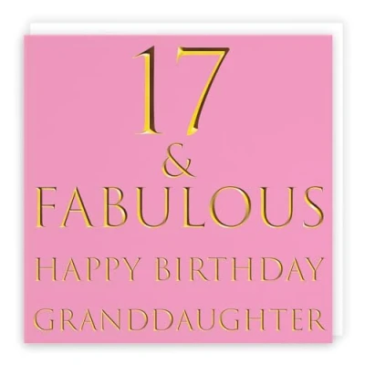Image of Hunts England Large Granddaughter 17th Birthday Card 17 &amp; Fabulous Happy Still Totally Collection 210 x mm Fun Age