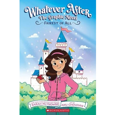 Image of Fairest of All (Whatever After #1): a fractured fairy tale graphic novel