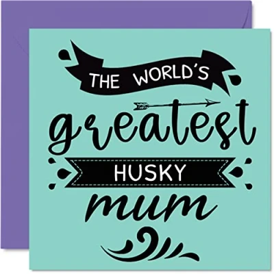 Image of Birthday Cards for Her from the Dog World&#039;s Greatest Husky Mum Happy Card Pet, Gifts, 145mm x Mothers Day Greeting Mummy Mom Mama