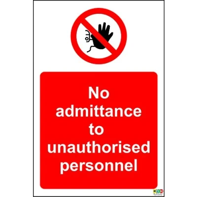 Image of No Admittance. Authorised Personnel only Sign 1.2mm Rigid Plastic 400mm x 300mm