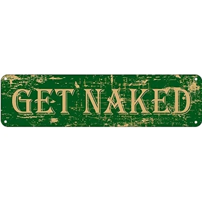 Image of Get Naked Street Sign Home Wall Decor Poster Retro Vintage 4x16 Inch Tin
