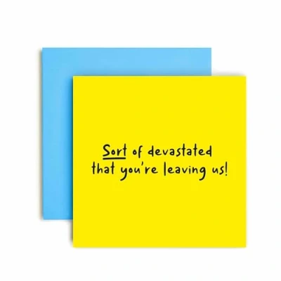 Image of Huxters Leaving Gifts for Colleagues Women Men Devastated You&#039;re Good Luck Your New Job Retirement Card Sorry Congratulations 14.8cm