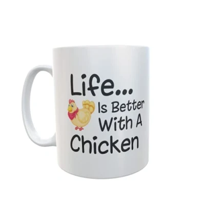 Image of Decalarama Chicken Mug Gift Life is Better with A Nice Funny Novelty Pet Owner Lover Fan Cup Present