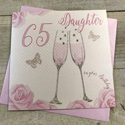 Image of Happy 65th Birthday Card Daughter Champagne Glasses Pink Roses by White Cotton Cards SS42 D65