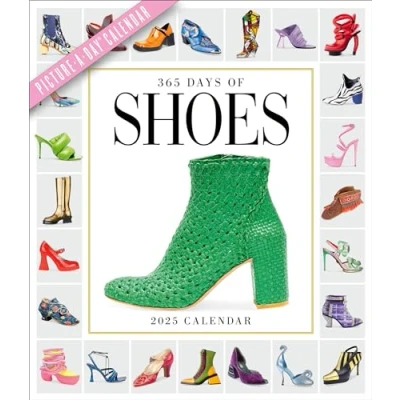 Image of 365 Days of Shoes Picture A Day® Wall Calendar 2025: An Obsessive Extravaganza