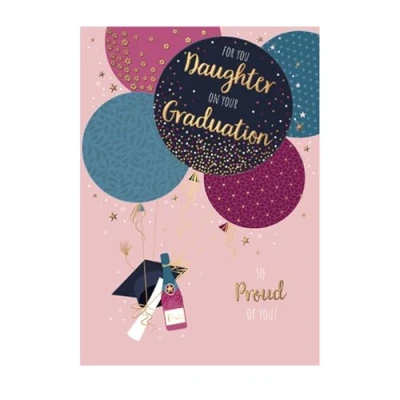 Image of Words &#039;n&#039; Wishes Daughter Graduation Congratulations Card &#039;So Proud of You!&#039; Balloons, Mortarboard Hat &amp; Bottle Embossed with Foil Details Eco Friendly Made in Great Britain