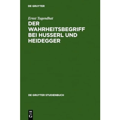 Image of Der Wahrheitsbegriff bei Husserl und Heidegger (De Gruyter Studienbuch)