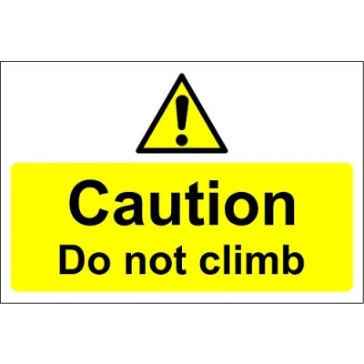 Image of Do not climb Safety sign Self adhesive sticker 300mm x 200mm