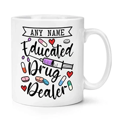 Image of Personalised Educated Drug Dealer 10oz Mug Cup