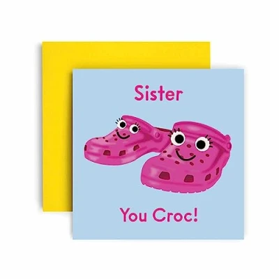 Image of Huxters Birthday Cards for Women You Croc Rock Sister Happy Card Birthday, Mother’s Day with Lovely Pink Envelope Funny (Sister)