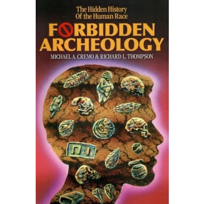 Image of Forbidden Archeology: the Hidden History of Human Race