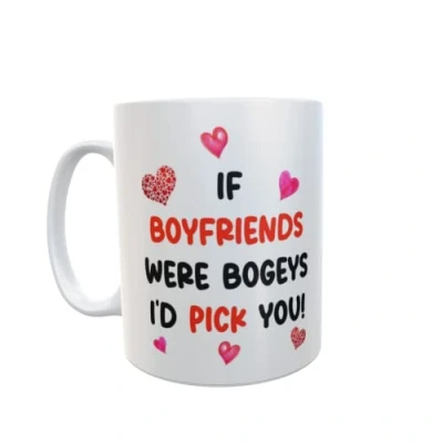 Image of Boyfriend Mug Gift If * were Bogeys I&#039;d Pick You Nice Funny Novelty Cheeky Cup