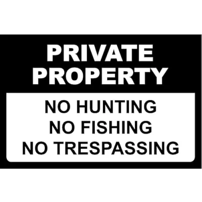 Image of Private property no hunting fishing trespassing safety sign 1mm flexible Plastic (200mm x 150mm)