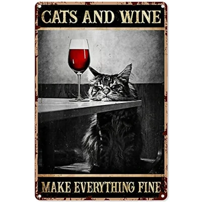 Image of Cat Cats And Wine Make Everything Fine Home Decor Art Wall Metal Sign Poster 8X12 Inches