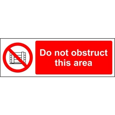 Image of Prohibition signs Do not obstruct this area Safety sign Self adhesive sticker 300mm x 100mm