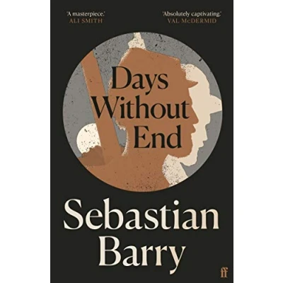 Image of Days Without End: Sebastian Barry