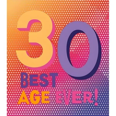 Image of Male/Female 30th Birthday Card for Him/Her Age 30 Special Finishes Contemporary Design Best Ever! Made in the UK Eco Friendly
