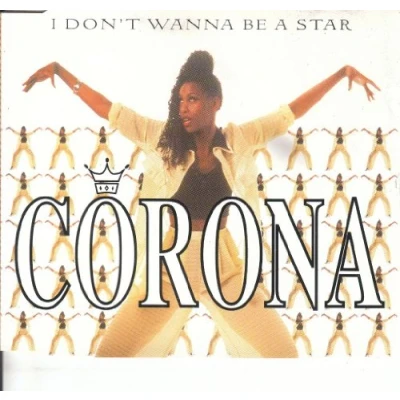 Image of Corona I Don&#039;t Wanna Be A Star 1995 UK CD single WEA029CD