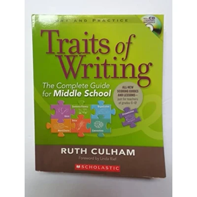 Image of Traits of Writing: The Complete Guide for Middle School (Theory and Practice (Scholastic))