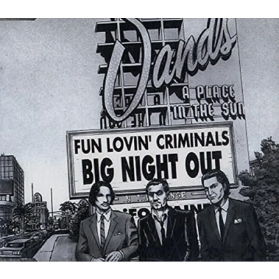 Image of Fun Lovin Criminals Big Night Out 1998 Dutch CD single 8863232