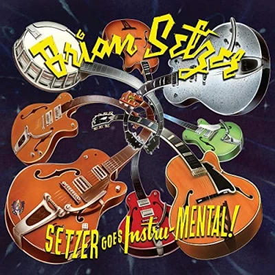 Image of Brian Setzer Goes Instru MENTAL! Splatter vinyl Sealed 2021 UK LP SD2332911