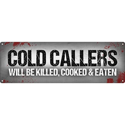 Image of Cold Callers Will Be Killed Slim Tin Sign