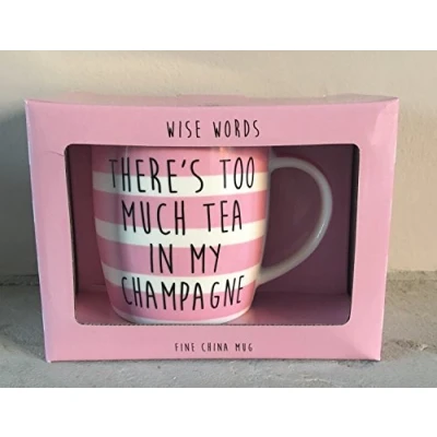 Image of &quot;There&#039;s Too Much Tea in My Champagne&quot; Funny Novelty Fine China Mug with Presentation Box