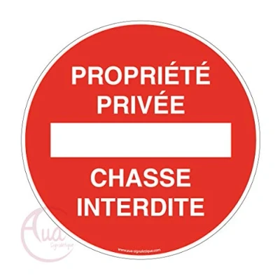 Image of AUA SIGNALETIQUE Panneau Propriété Privée Chasse Interdite Ø 230 mm, Aluminium Dibond 3mm