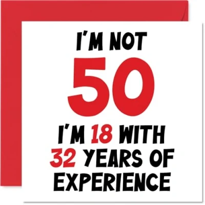Image of 50th Birthday Card for Women Men Not 50 I&#039;m 18 With 32 Years Experience Funny Fifty Fiftieth Happy Mum Dad Grandad Nanny Nan Best Friend, 145mm x Humour Joke Greeting Cards