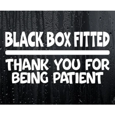 Image of Car Sticker Black Box Fitted Thank You For Being Patient Novelty Bumper Window Boot Door Young Driver Decal Present